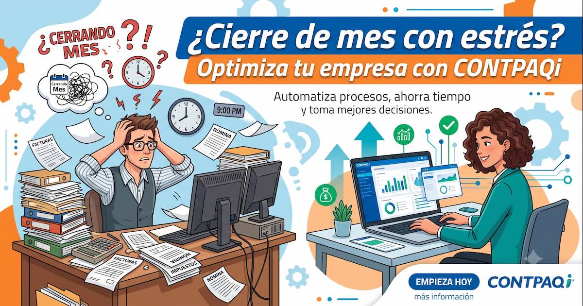 ¿Sientes que el cierre de mes está acabando contigo?